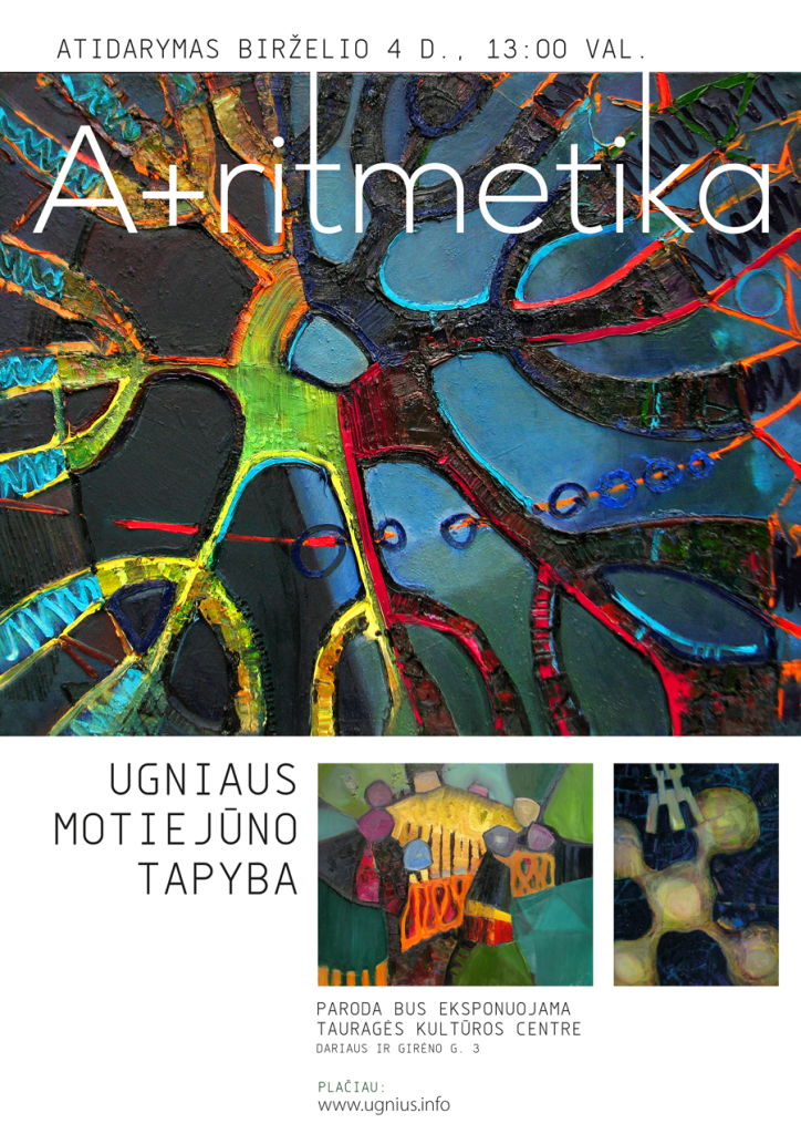 Parodos Tauragėje plakatas. Autorius Neilas Montvilas.